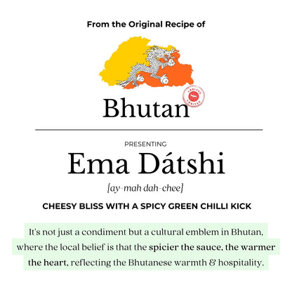 Bhutan’s Ema Datshi | Cheesy Extra Spicy Dip  | National Dish of Bhutan’s flavour | Ready-to-Eat | Veg, No Onion, No Garlic | 200gm